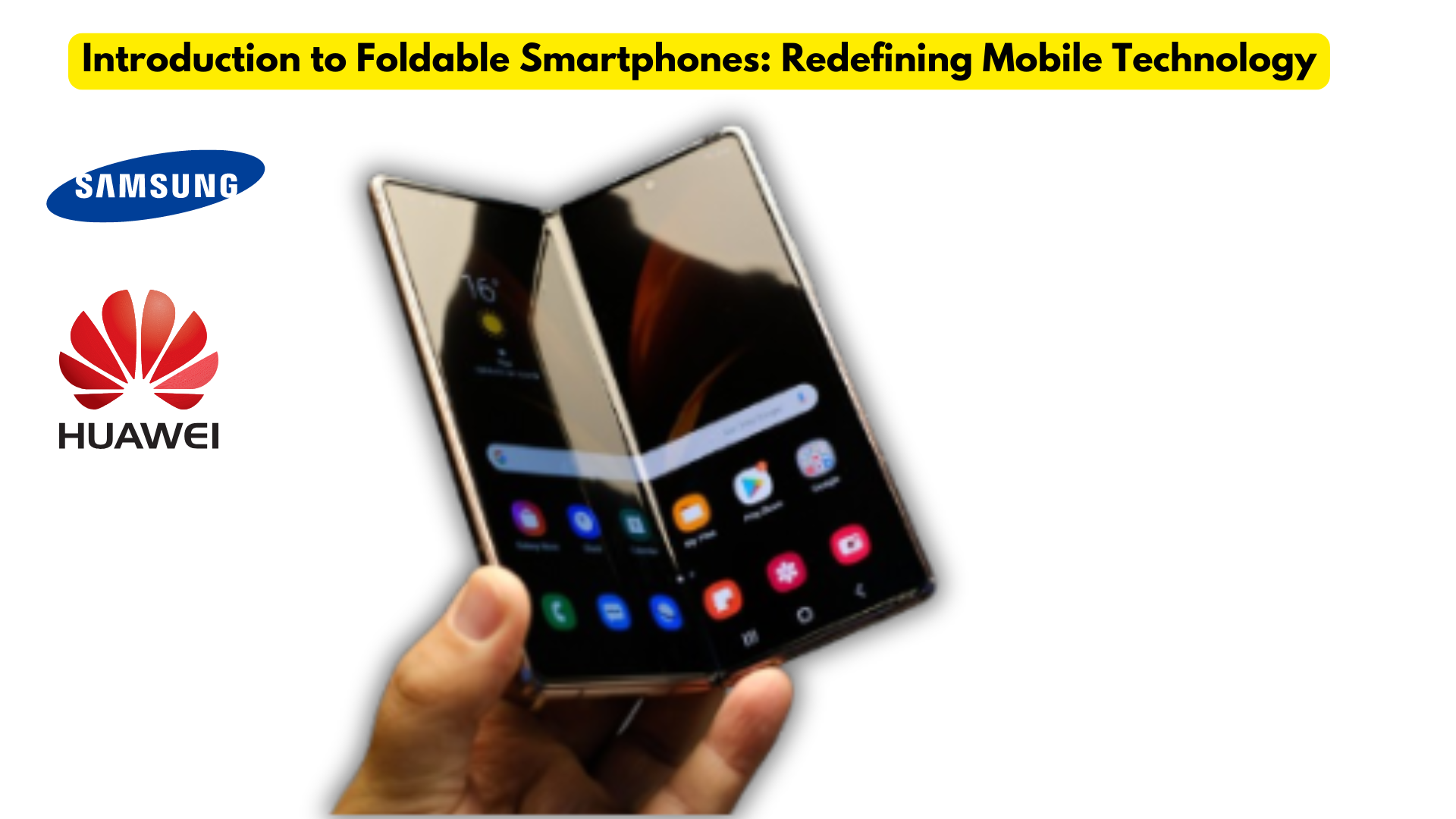 Foldable Smartphones