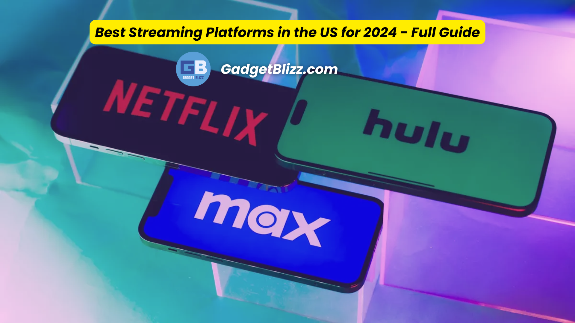 Best Streaming Platforms in the US for 2024 - Full Guide